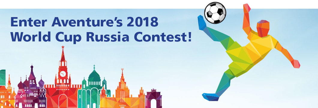 Enter Aventure Aviation’s 2018World Cup Russia Contest!